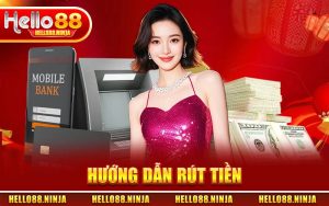 Hướng Dẫn Rút Tiền